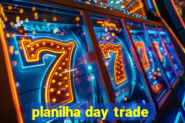 planilha day trade